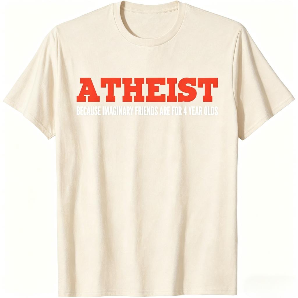 Lustiges Atheisten T-Shirt Mutiger Atheist Weil Fantasiefreunde Nur Spielzeug für Einjährige Sind Slogan Unisex Kleidung Sommer T-Shirt