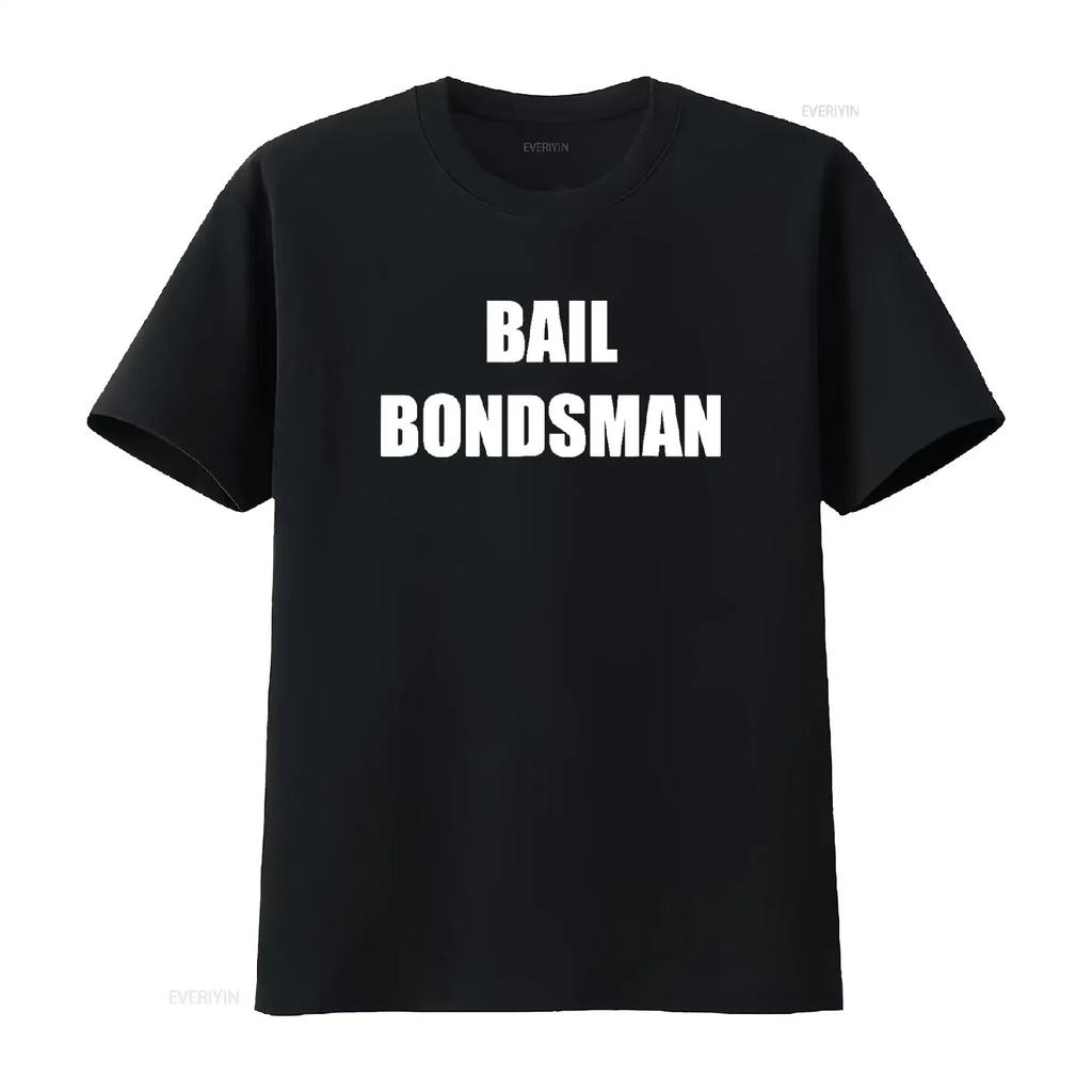 Bail Bondsman Employees Official Uniform Work T Shirt vintage Washed Stylish fashion streetwear Soft Comfortable Versatile