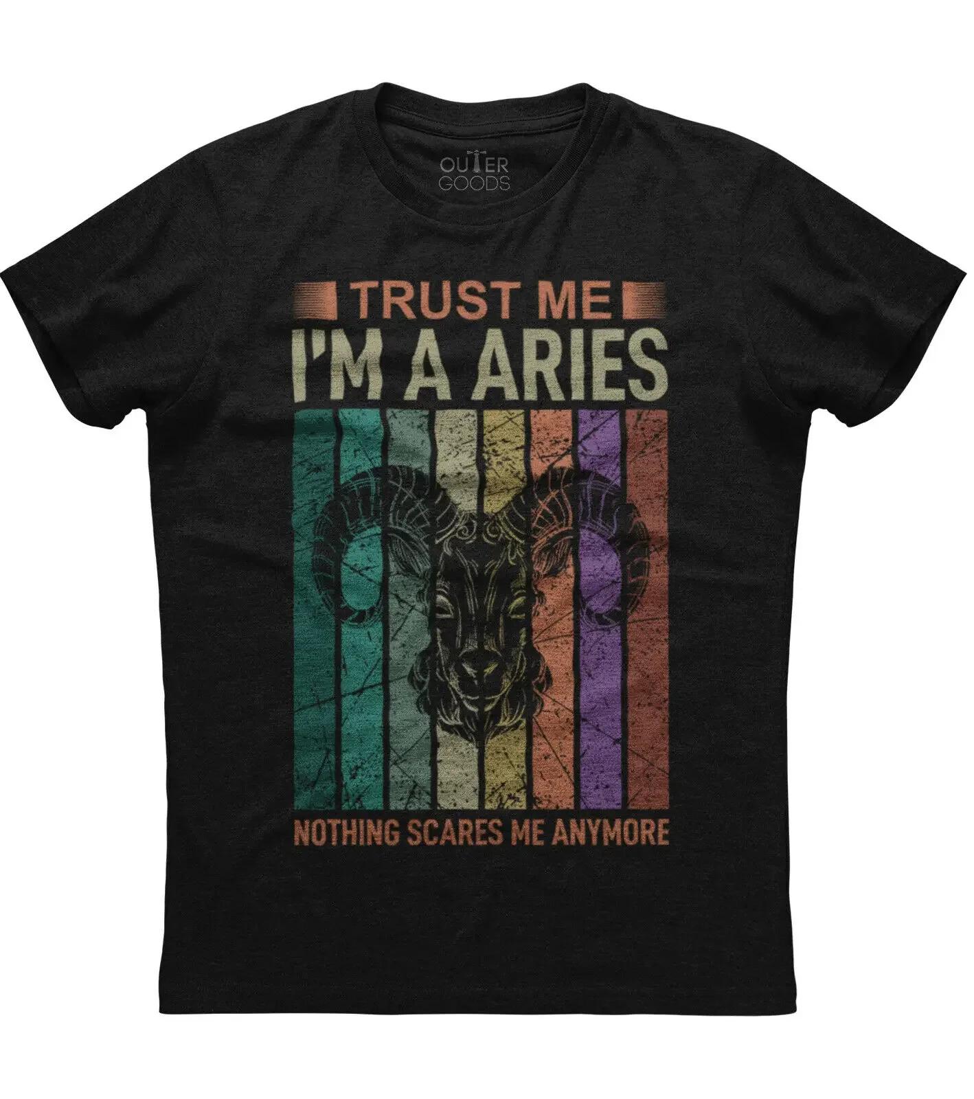 

Im A Aries Nothing Scares Me Retro Zodiac Birthday Gift TShirt Summer Cotton ONeck Short Sleeve Mens T Shirt New S3XL 4XL