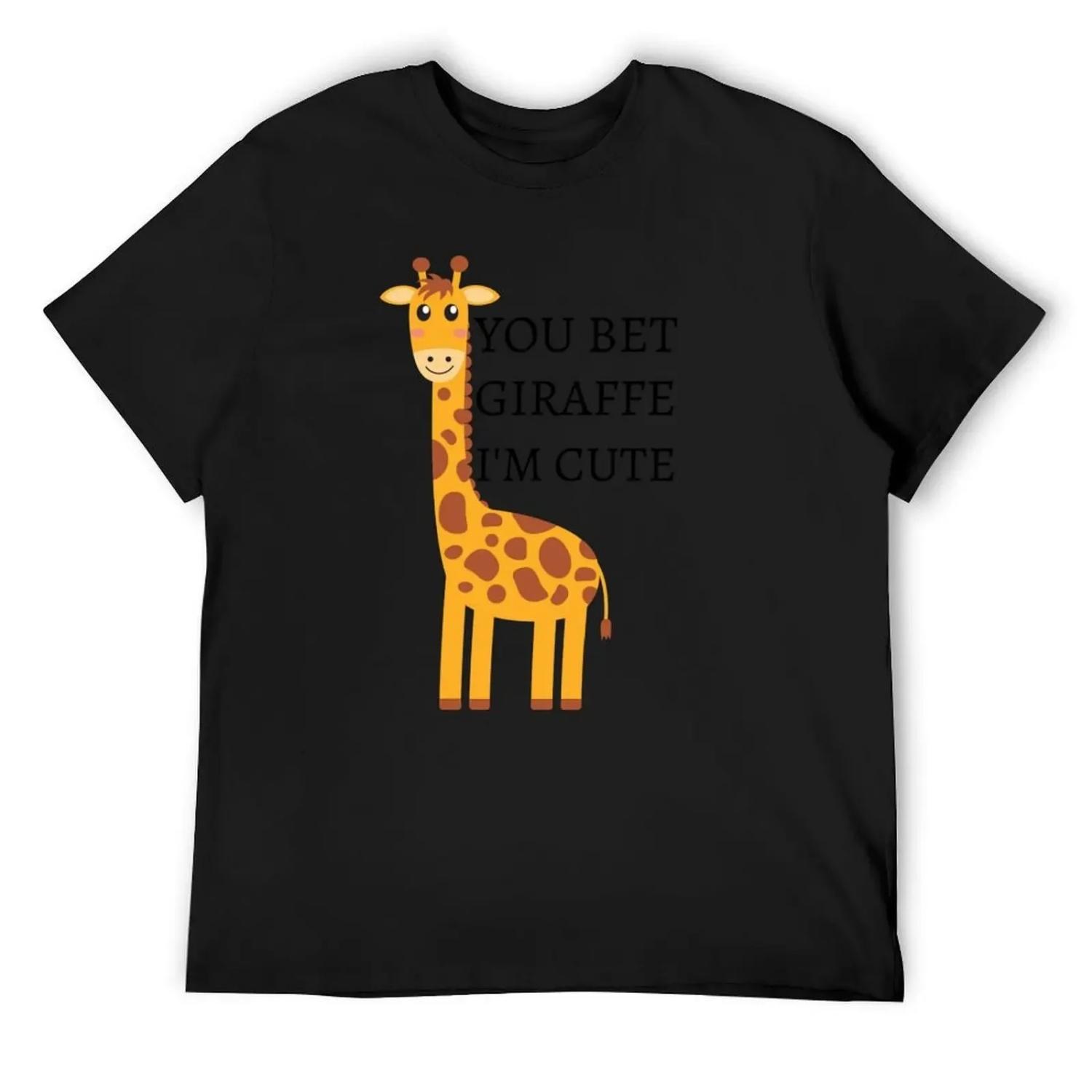 

Funny Giraffe_ You Bet Giraffe I m Cute T-Shirt plain clothes man clothes t shirts for men graphic XXXXXL різнокольоровий