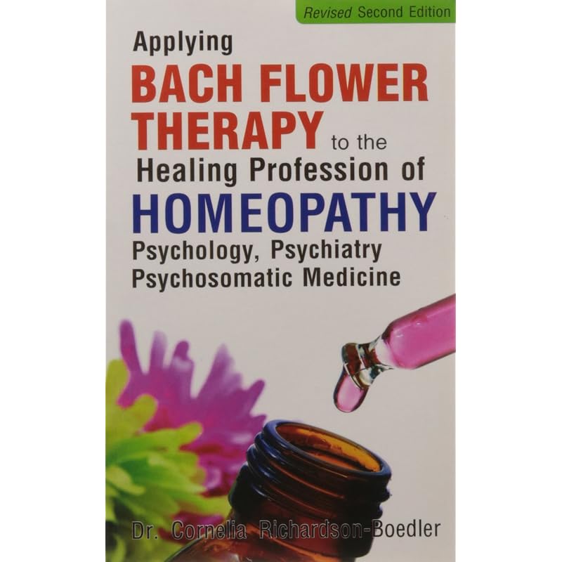Applying Bach Flower To The Profession Of Homoeopathy
