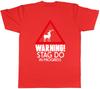 Warning Stag Do in Progress Unisexs Unisexs Ladies Unisex TShirt