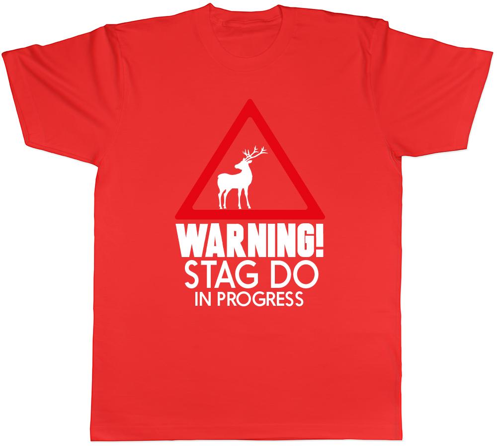 Warning Stag Do in Progress Unisexs Unisexs Ladies Unisex TShirt S
