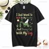 I Just Want To Work In My Garden and Hangout with My Dog Tshirt Fashion Casual Wear Comfort Cotton Tee Summer Camisetas De Mujer