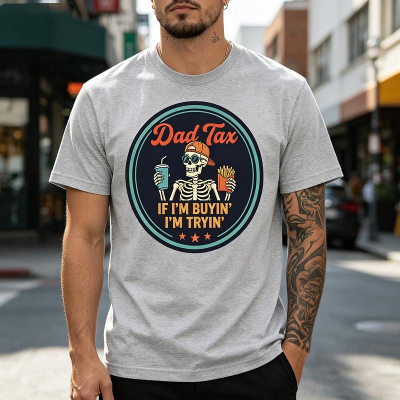 Funny Dad Tax Skeleton Print Tshirt Unisex Summer Hip Hop Streetwear Crew Neck Cotton Blend Tee