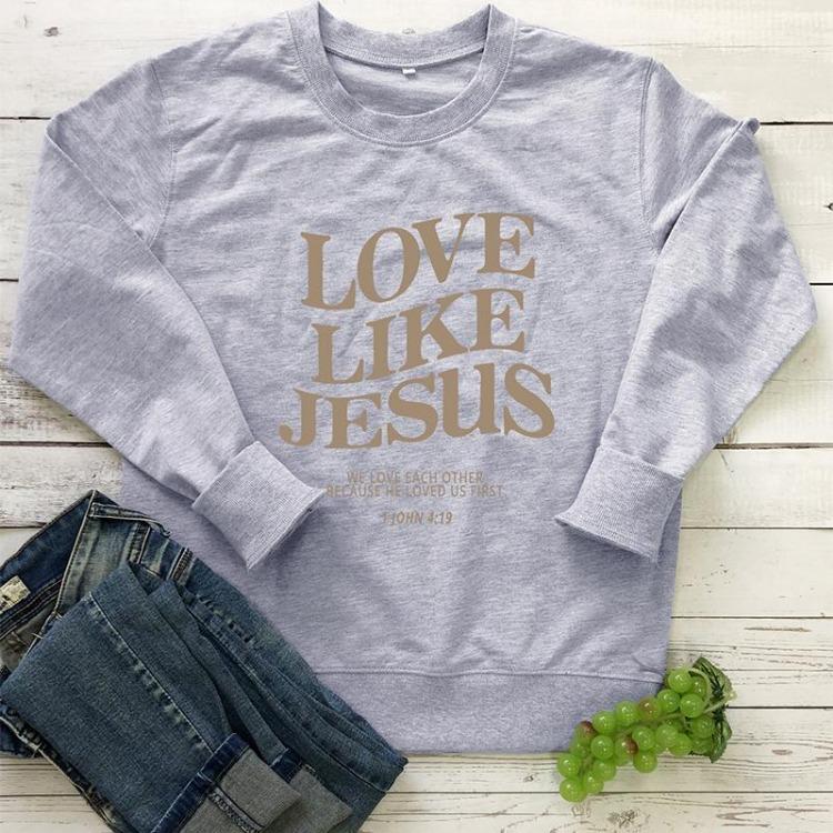 Christian Women Casual Fashion 100 Cotton Love Like Jesus We Love Each Other Vintage Sweatshirt Pullover Sweatshirt Faith Apparel