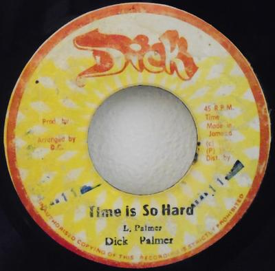 7inch Record DICK PALMER  RANKING SPANNER  Time Is So Hard  A Fe We Country NONE Dick Jamaica Reggae Ska  Dub Used