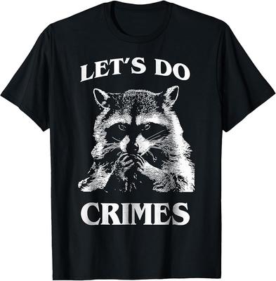 Raccoon Trash Funny Racoon Let#039;s Do Crimes Cute Animals Men TShirt Unisex T-Shirt