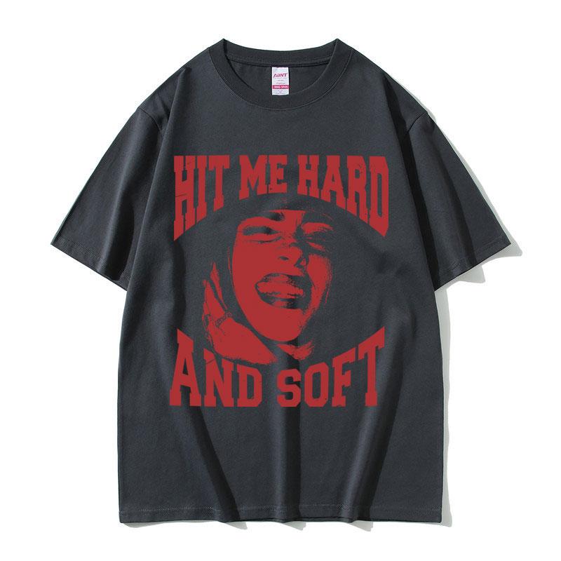 Hit Me Hard and Soft Same Style Print T Shirts Unisex Women Fashion Pop Music Short Sleeve Tshirts Casual Cotton Oversized Tshirt