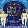 Once Upon a Broken Heart by Stephanie Garber Paperback Book 9781399633871