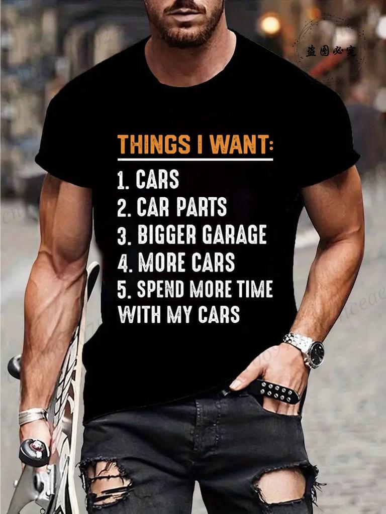 T-Shirt Man Things I Want Cars More Cars, Car Guy, Mechanic Print Summer T-Shirt Men's Round Neck Sports Breathable Short Sleeve