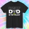 Best Dad In the Galaxy T-Shirt | Funny Father's Day Gift | Dad Joke Tee S-4xl