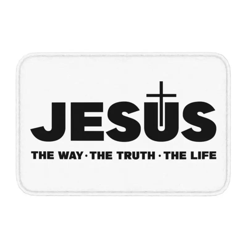 Custom Jesus The Way The Truth The Life Doormat Anti-Slip Entrance Mats Religion Cross Christian Faith Balcony Room Carpet Rug