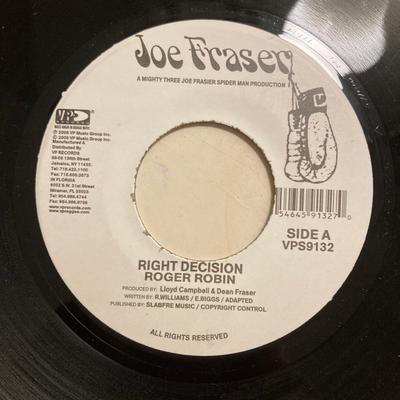 7inch Record ROGER ROBIN - Right Decision VPS9132 Joe Frasier 2008 US Reggae, Ska & Dub Used