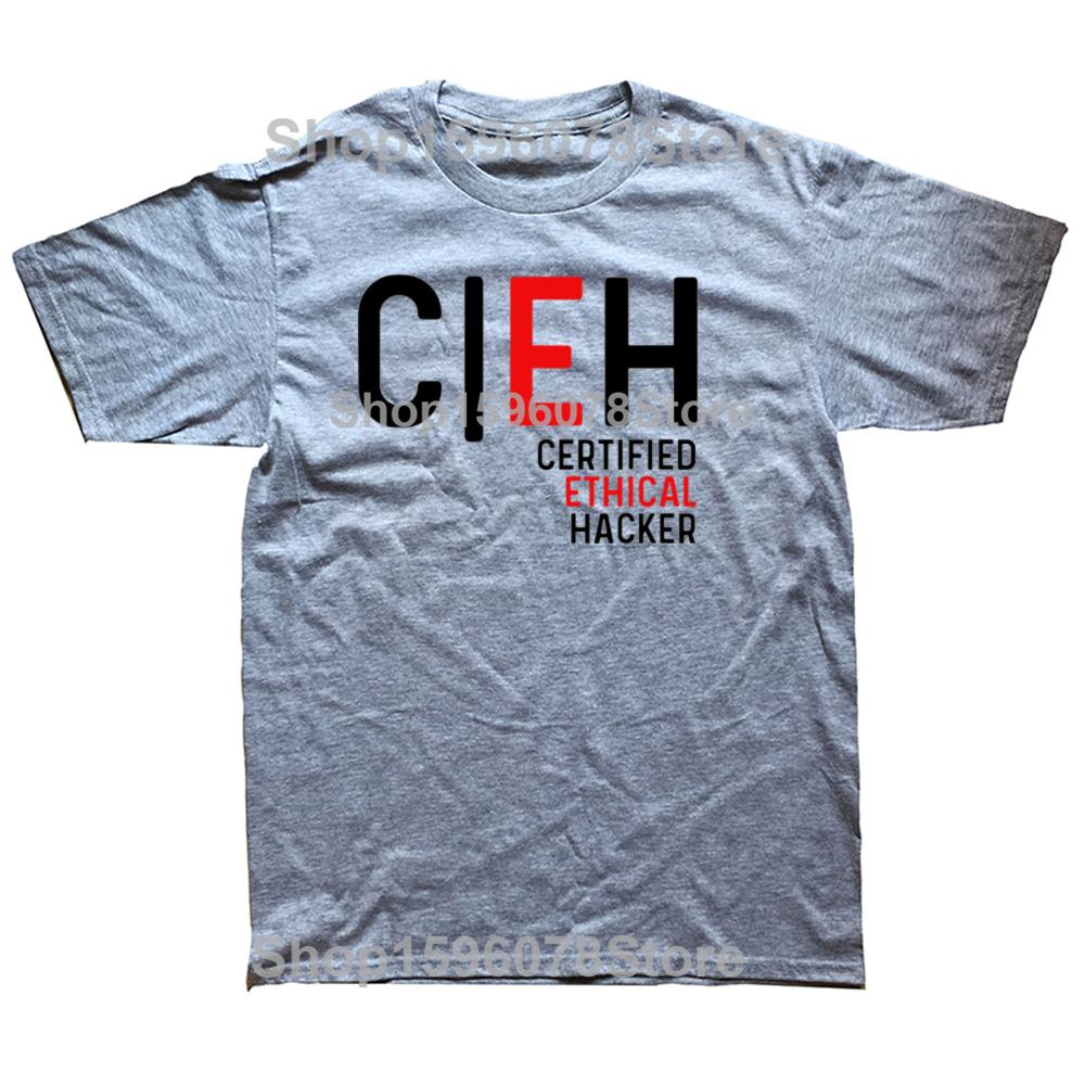 Funny Certified Ethical Hacker T Shirts Men Cotton Humor Streetwear Tee Shirt Cyber Security Hacking Sofware Developer Clothing