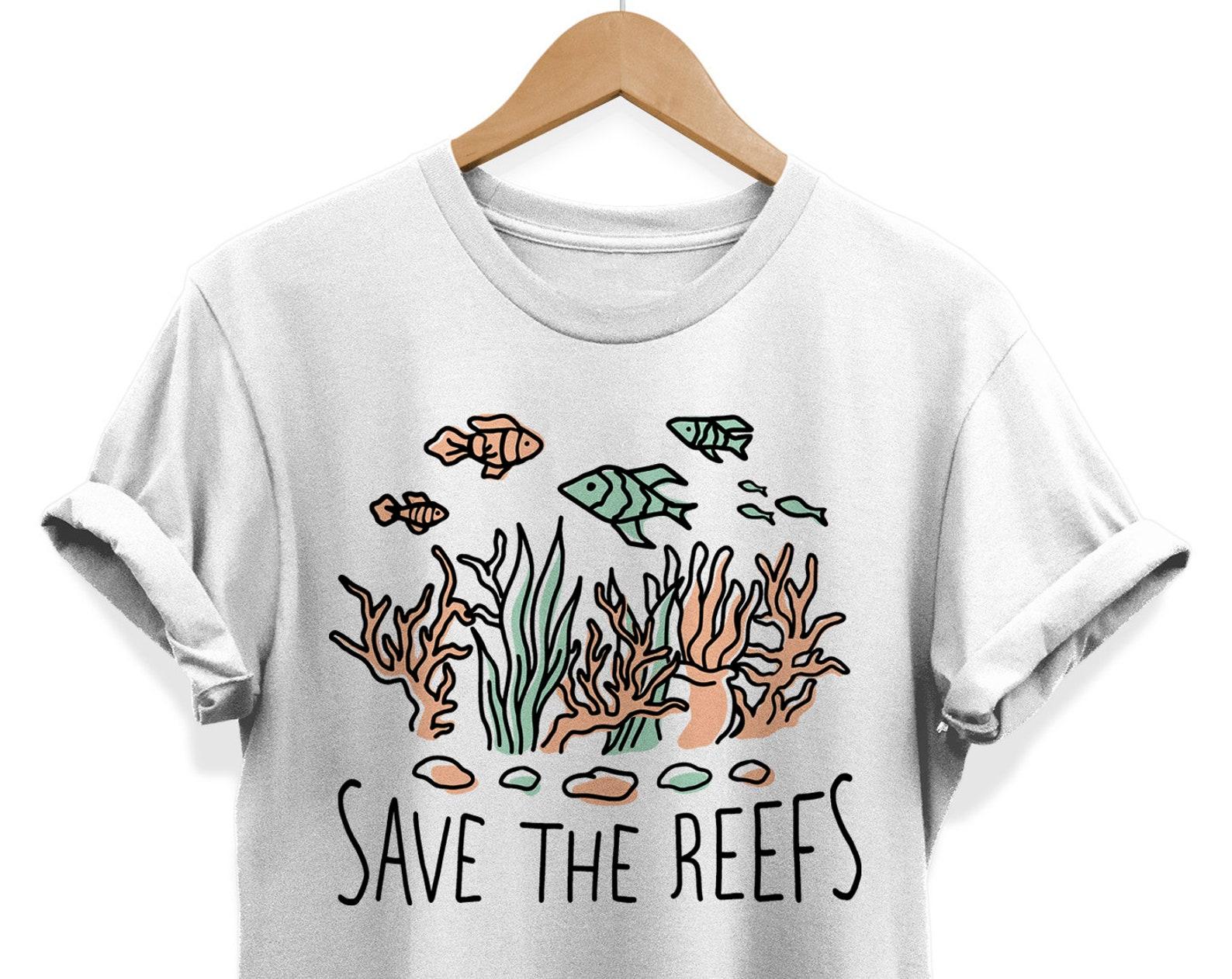 Save The Reefs T-Shirt: Protect Coral, Conscious Clothing S