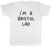 Im a Bristol Lad Unisexs TShirt Funny Bristolian Tee Gift