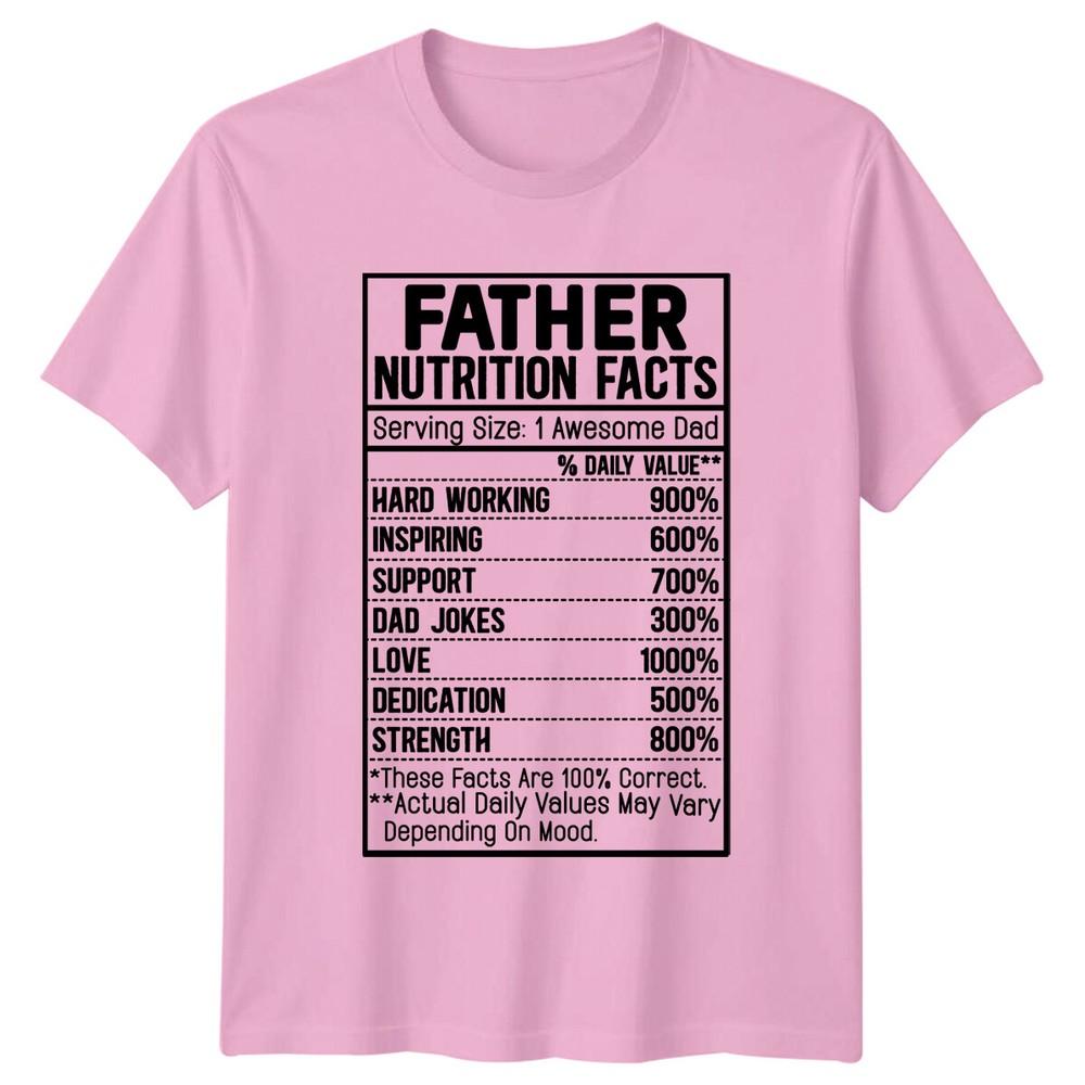 Father Nutrition Facts Awesome Dad Love Family Funny TShirt
