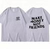 Cotton Make Money Not Friends T-shirts Hip Hop T-shirt Streetwear Summer Men Women Short Sleeve Round Neck Cotton Tees Unisex