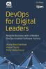 The DevOps for Digital Leaders : Reignite Business with a Modern DevOps-Enabled Software Factory Book