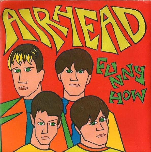 

7-дюймовая пластинка AIRHEAD Funny How KOW47 Korova 1991 UK Rock Used