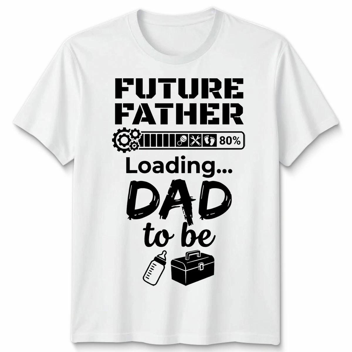 Future Father Loading Dad To Be 80% New Dad Family Graphic Tee Mens Womens 3XL