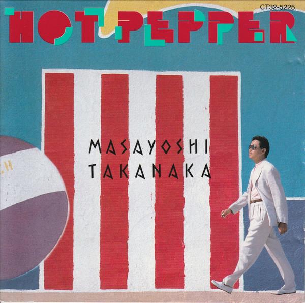 CD MASAYOSHI TAKANAKA Hot Pepper CT325225 Eastworld Japan Japanese PopRock Used