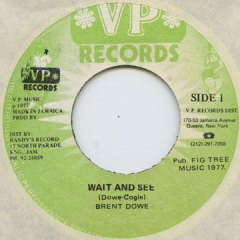

7inch Record BRENT DOWE - Wait And See none VP 1977 Jamaica Reggae, Ska & Dub