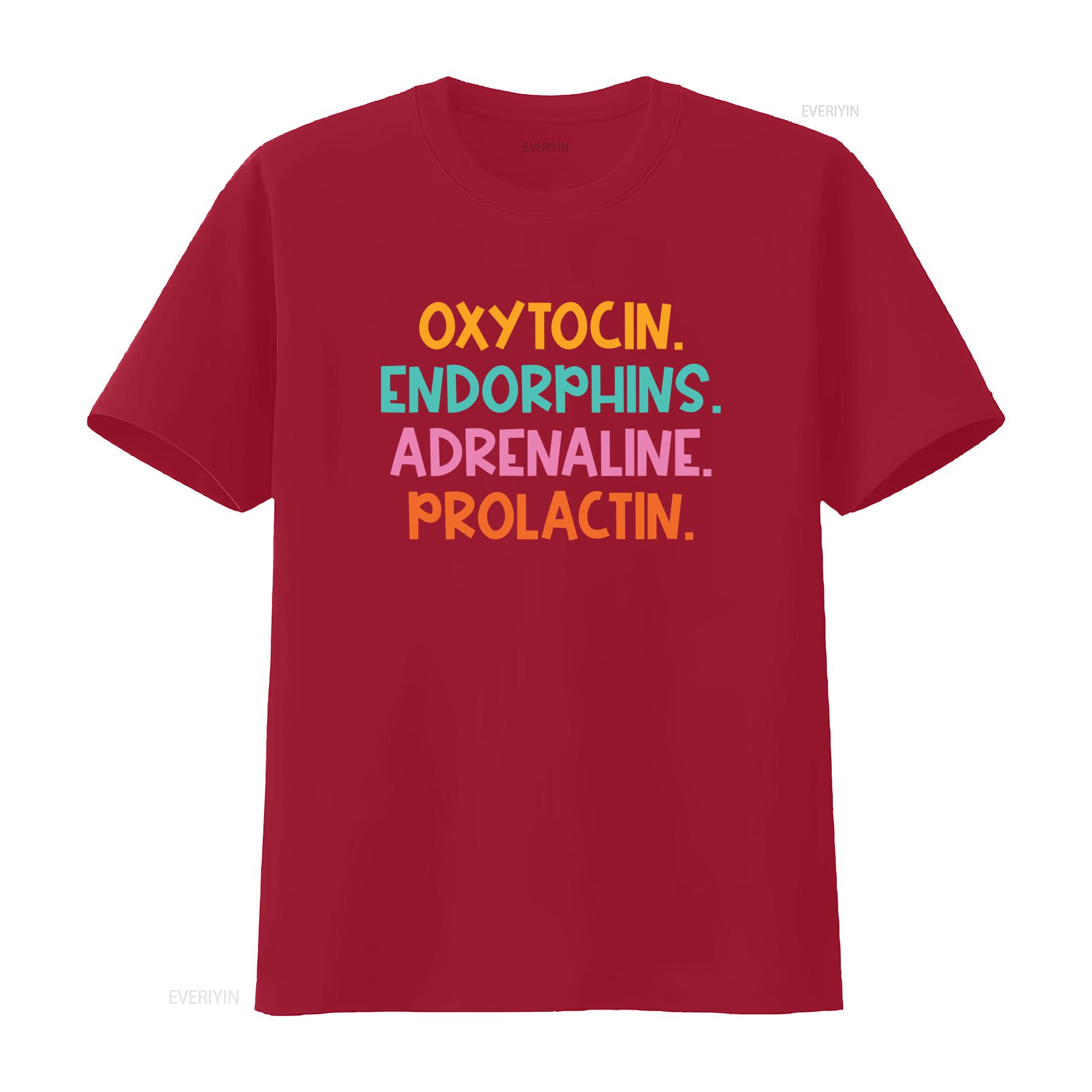 

Oxytocin Endorphins Adrenaline Prolactin Hormones Midwife Doula Funny Happiness Birth Worker Appreciation T Shirt vintage S