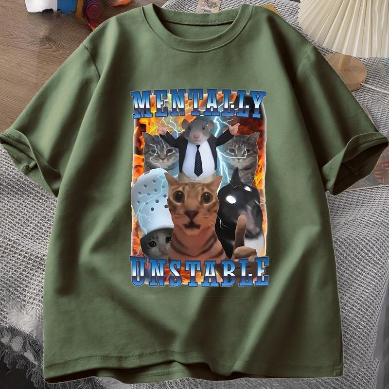 Unisextally Unstable Funny Cat Meme T Shirt Unisex Stupid Unhinged T Shirts Harajuku Cotton Short Sleeve Graphic T Shirts Unisex Clothes