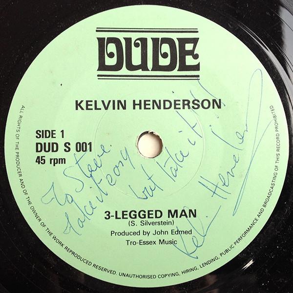 

7inch Record KELVIN HENDERSON - 3-legged Man DUDS001 DUDE UK Country/Folk Used