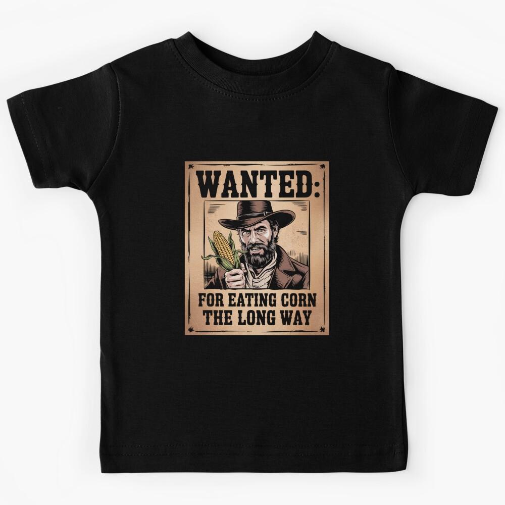 I Eat Corn The Long Way Kids T-Shirt 150