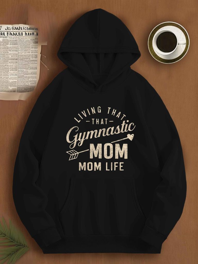 Unisex Fall Autumn Live The Life Of A Gymnast Mom Slogan Graphic Hoodie Hooded Sweatshirt Print Casual Top for Daily Wear Weekend