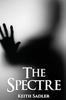 The Spectre by Keith Sadler Paperback Book 9781835383315