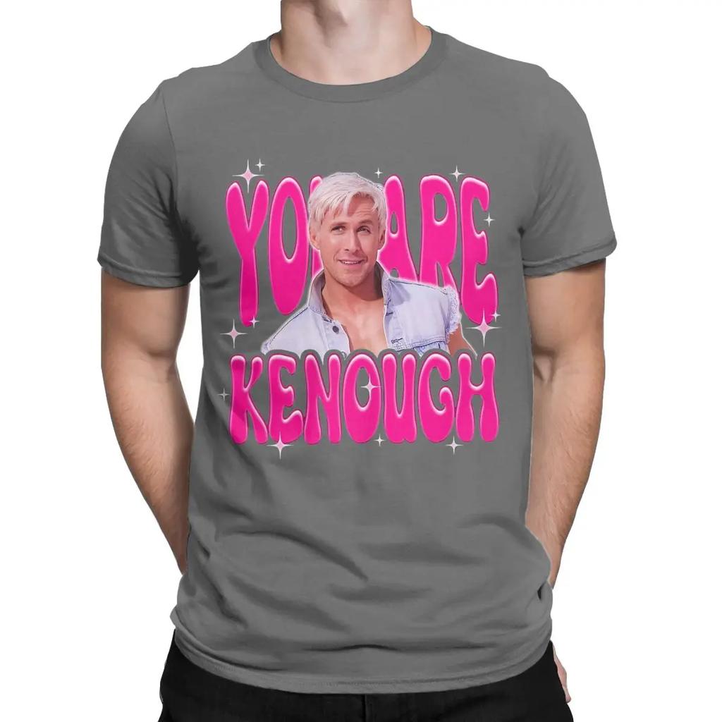 You Are Kenough Movie Ryan Gosling T Shirt Men 100% Cotton Casual T-Shirts O Neck Tee Shirt Short Sleeve Tops 4XL 6XL