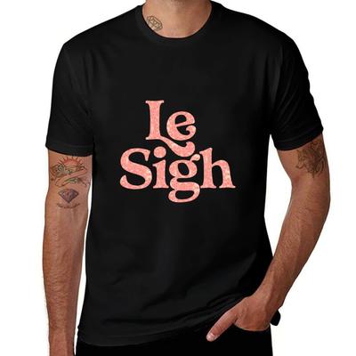 Le Sigh Tshirt Antifade Casual Tee Shirt