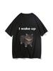 Cute Cat L Wake Up T-Shirts Funny Cool Classic 'unisex Wo'unisex Clothes Harajuku Aesthetic Vintage Unisex Oversized Casual Loose Tops