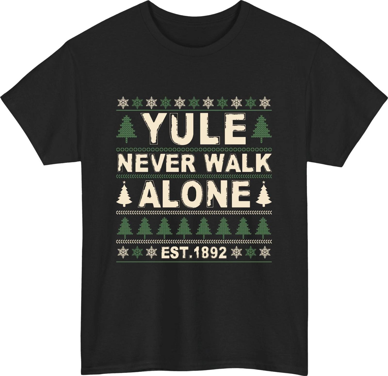 

Yule Never Walk Alone Christmas 100% Cotton T-shirt Mens Tees Top Festive HOODIE Gift Xmas Jumper Top S