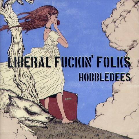 

CD HOBBLEDEES - LIBERAL FUCKIN FOLKS PX288 Diwphalanx Reco 2015 Japan ObiRock Used
