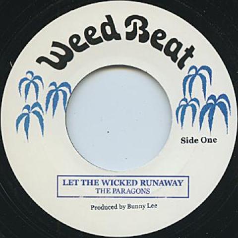 

7inch Record PARAGONS / AGGROVATORS, PARAGONS - Let The Wicked Runaway / Best Dub WB007 Weed Beat 1976 UK Reggae, Ska & Dub