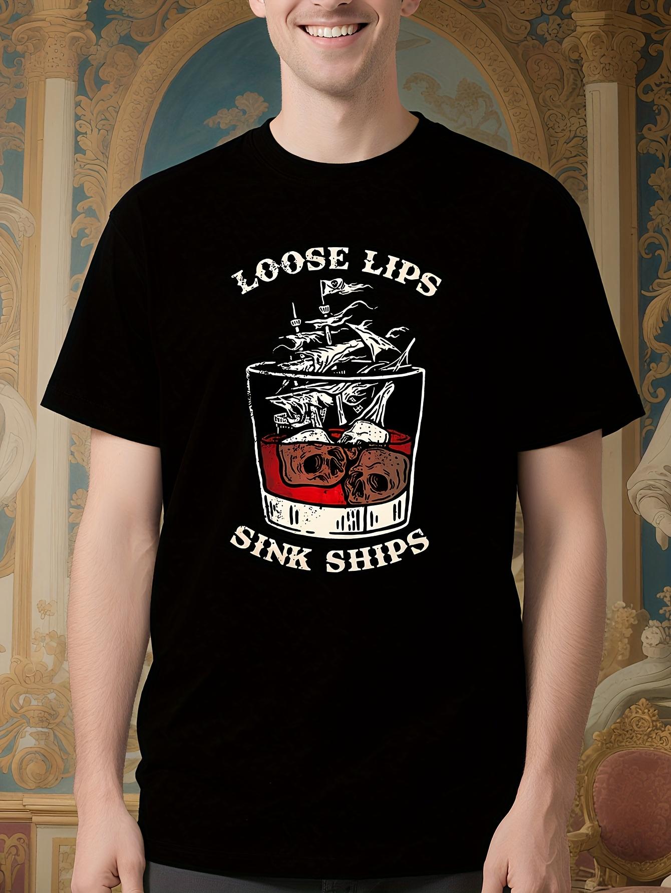 Casual Graphic Tshirt - Loose Lips Sink Ships Pirate Ship... XXXXL