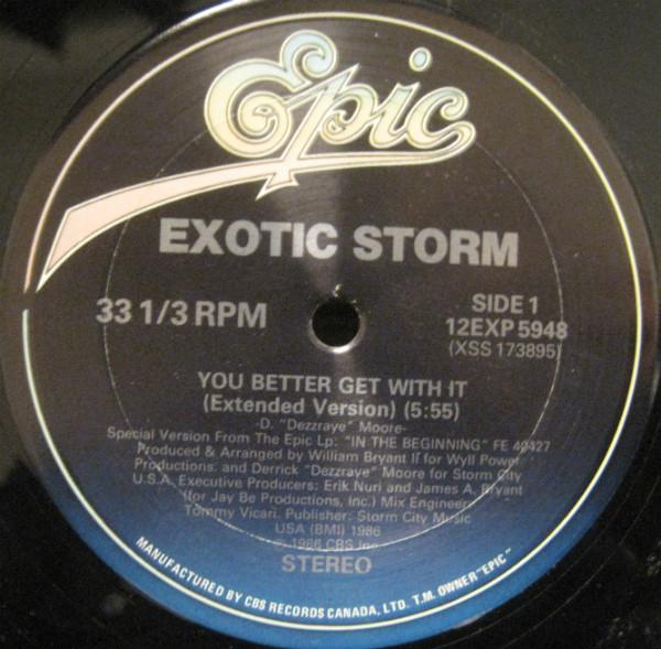 12inch Record EXOTIC STORM  You Better Get With It 12EXP5948 Epic 1986 Canada Dance  Electronica Used