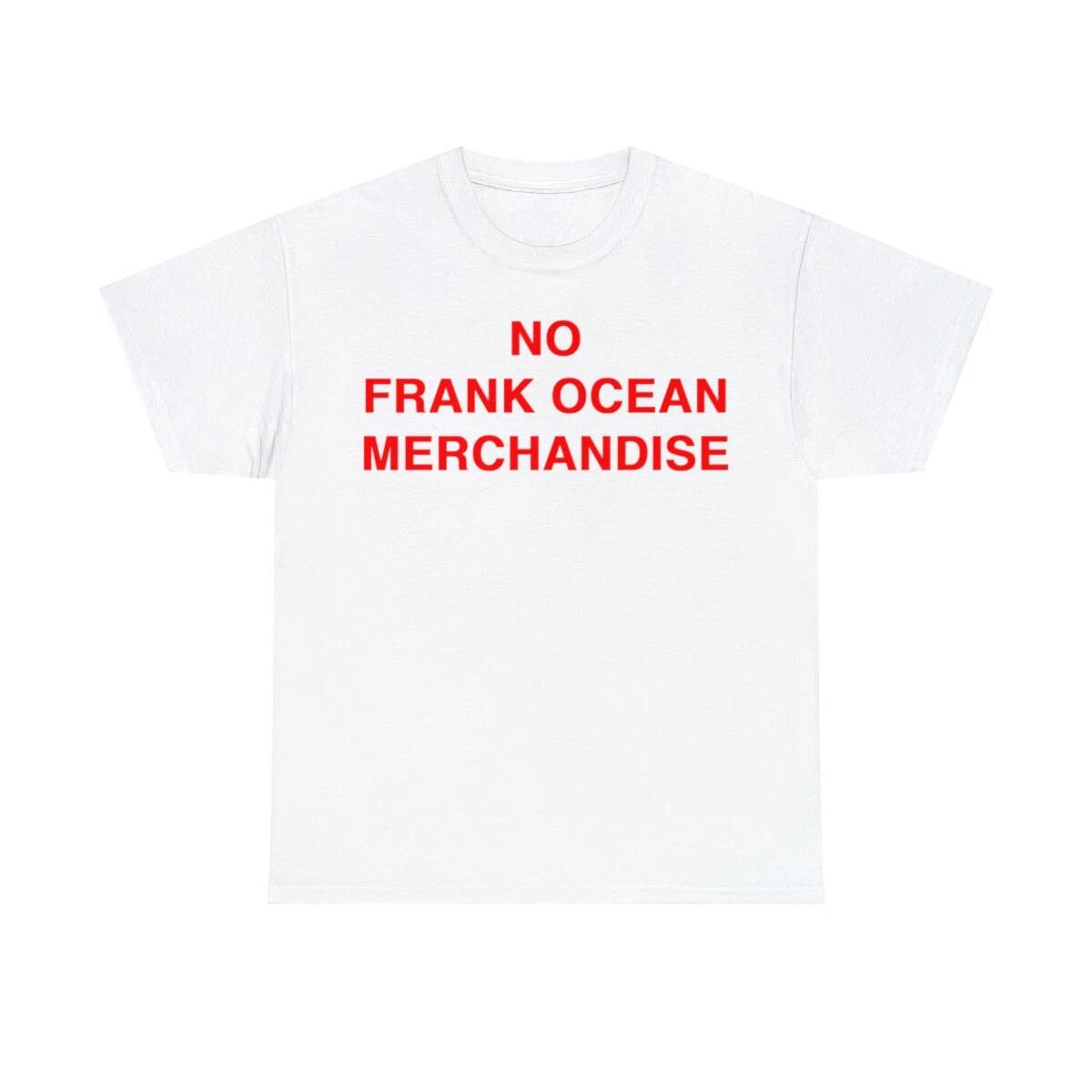 

No Frank Ocean Merchandise Shirt Merch T-shirt 3XL