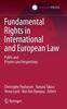 The Fundamental Rights In International and European Law : Public and Private Law Perspectives Book