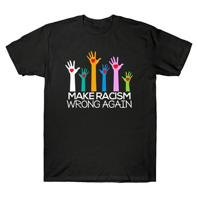 Make Racism Wrong Again T-Shirt Anti Cotton Balck Navy Short Sleeve Tee