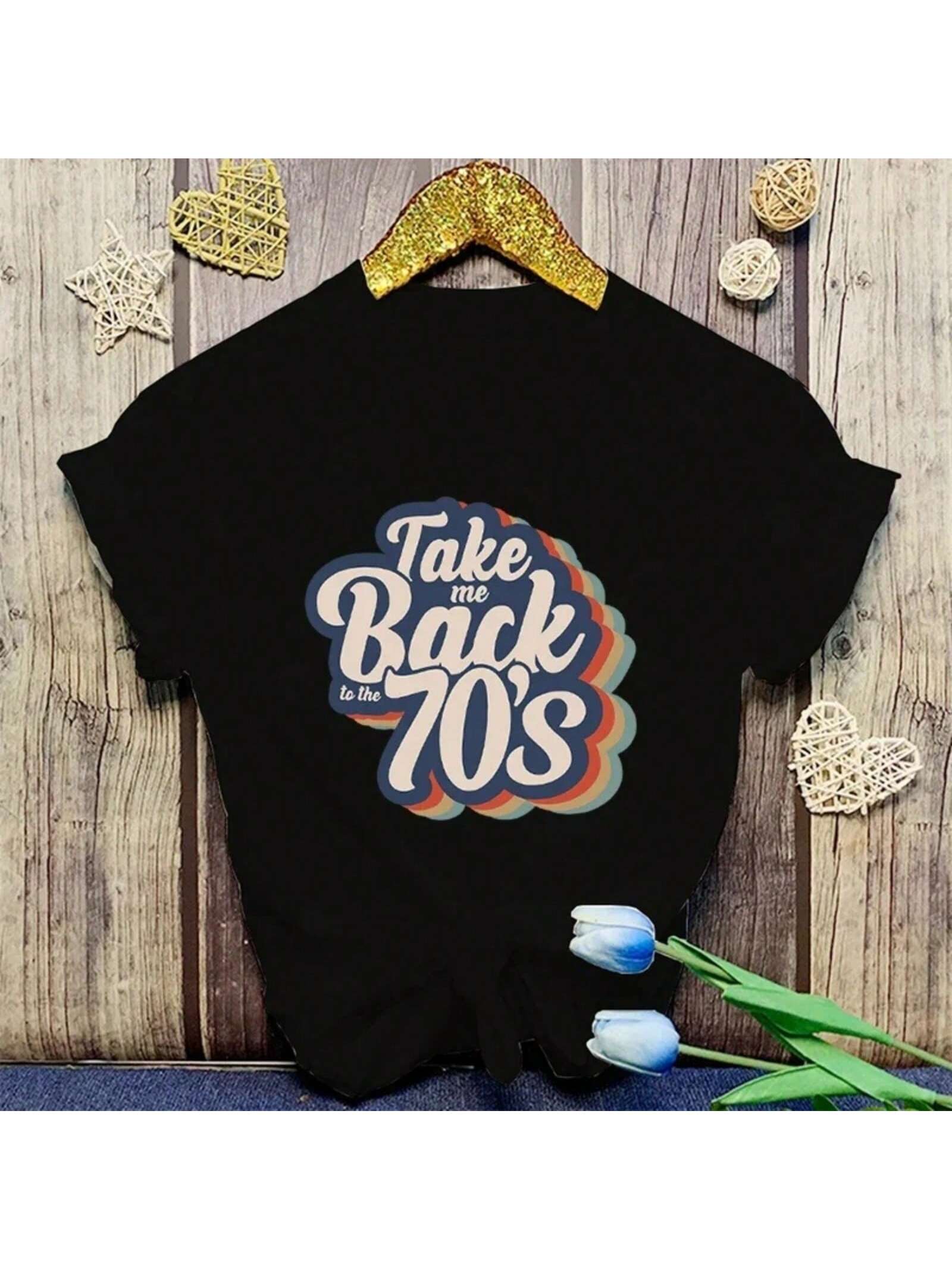 New Take Me Back To The 70 S T Shirt Take Me Back To The 70 S Print T-Shirt Unisex Summer Casual O-Neck Lady Female Clothing Top S разноцветный