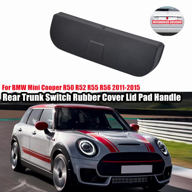 Trunk Handle Rubber Cover Lid Pad For BMW Mini Cooper R50 R52 R55 R56 2011-2015 Car Rear Door Tailgate Handle Switch Button Cap