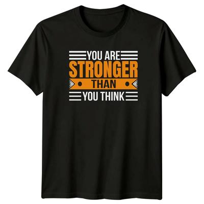 You Are Stronger Than You T-Shirt Self Improvement Motivational Inspirational