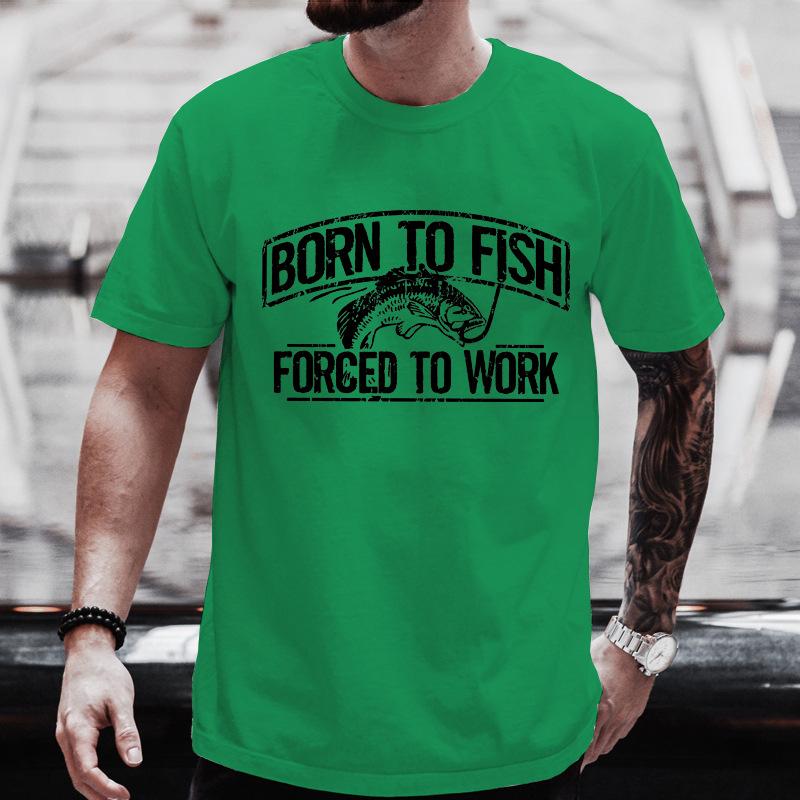 Fishing Tshirt Born To Fish Forced To Work Unisexs Tshirt Fathers Day Gift Birthday Dad Husband Daddy Grandpa Unisexs Tshirts Tops