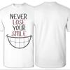 Men T-Shirts Never Lose Your Smile Funny Cotton Tees Short Sleeve  T Shirts Round Neck Tops Gift Idea